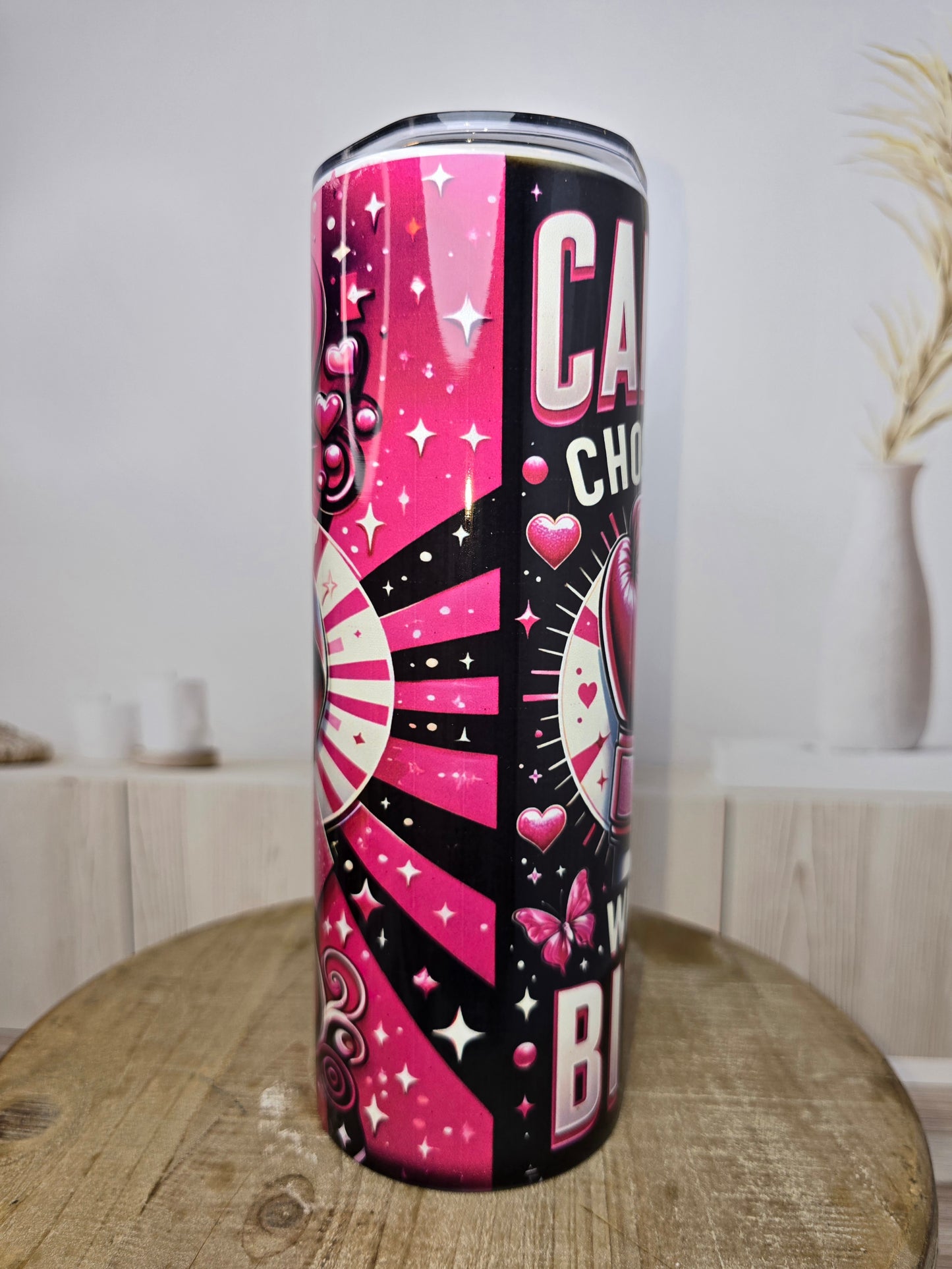 Cancer Chose the Wrong "B" 20oz