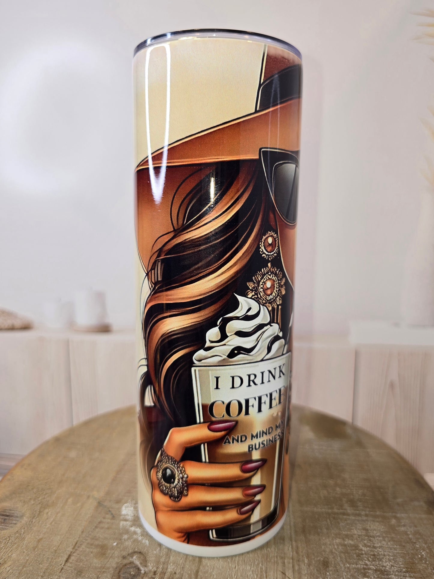 I Drink Coffee and Mind My Business... 20 oz