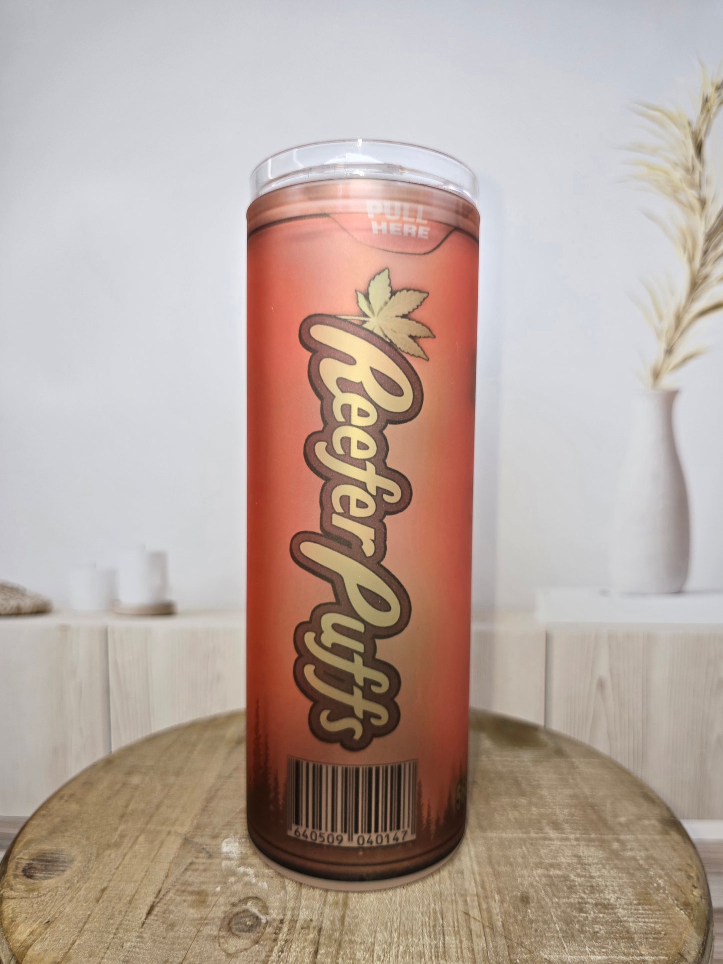 "Reefer Puffs"  NSFW... 20 oz