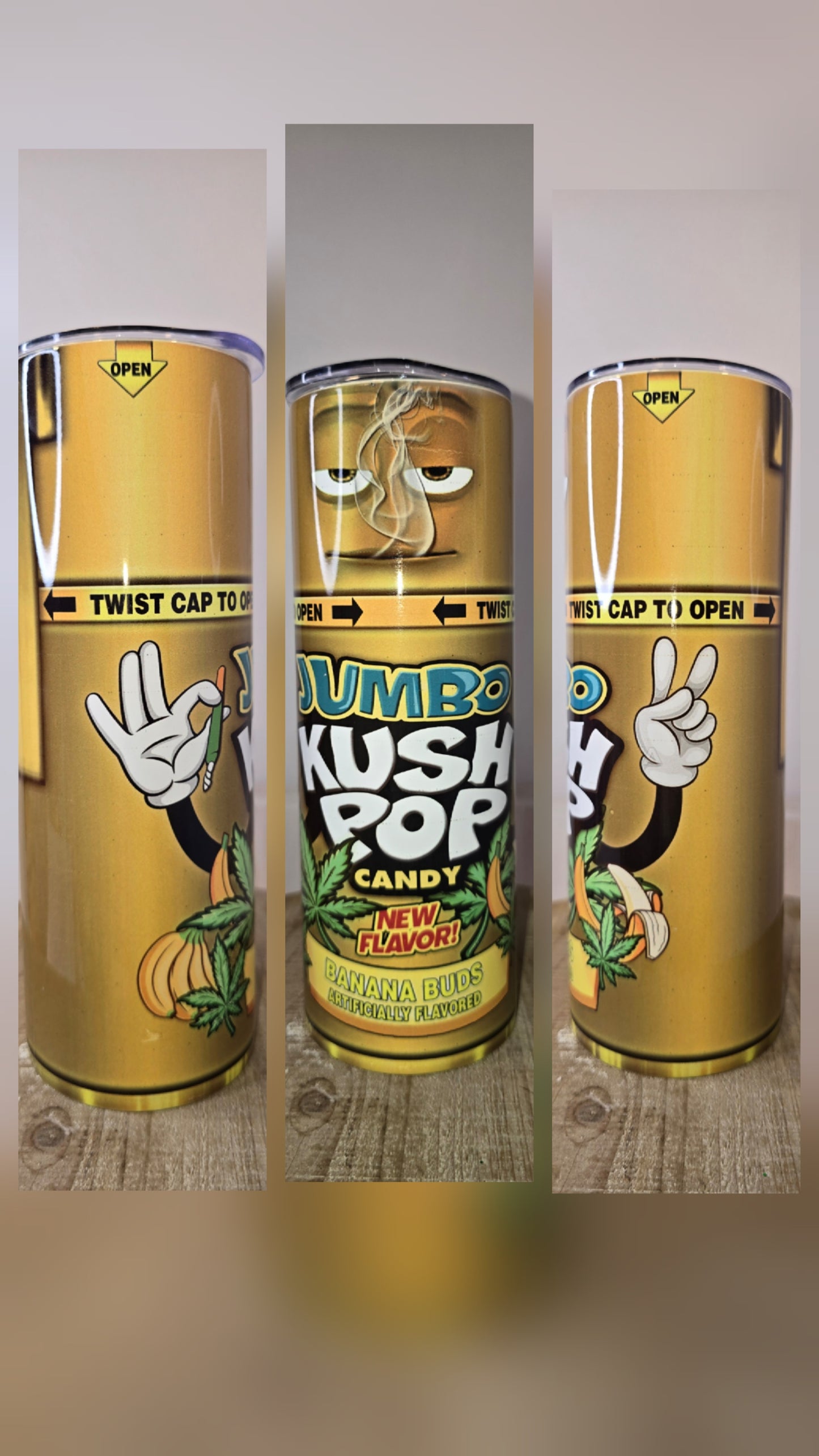"Kush Pops"  NSFW... 20 oz