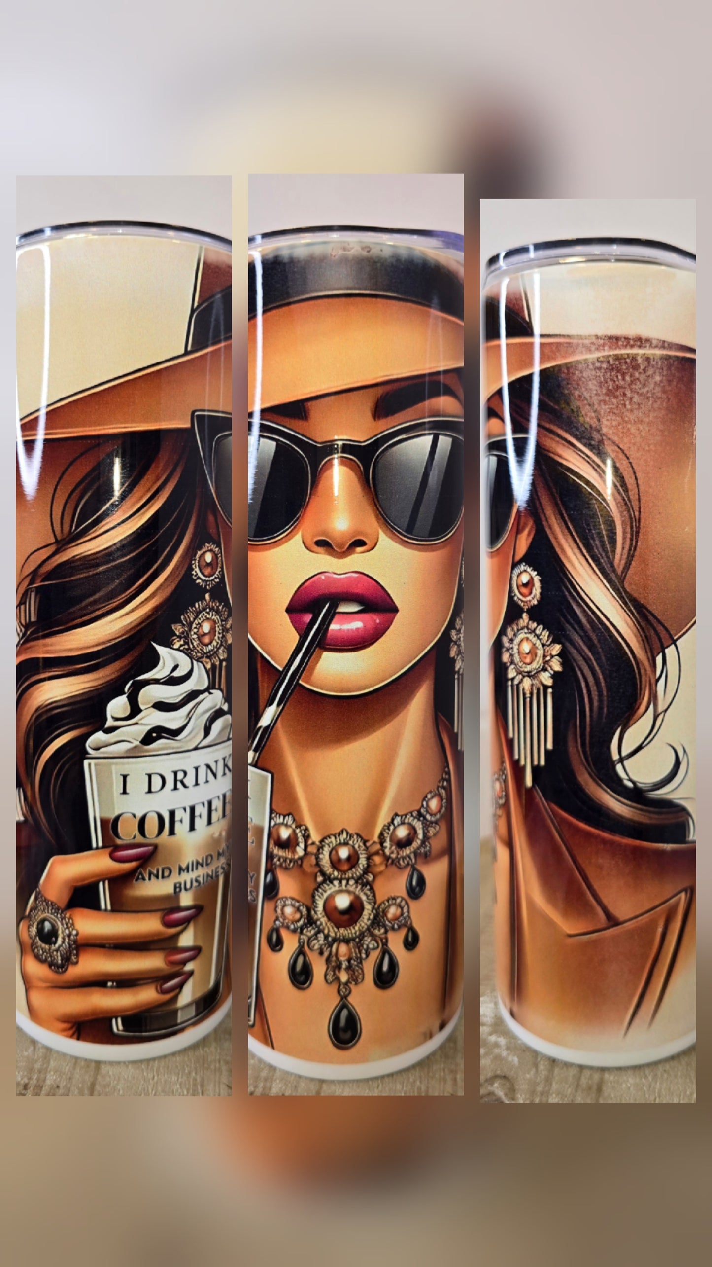 I Drink Coffee and Mind My Business... 20 oz