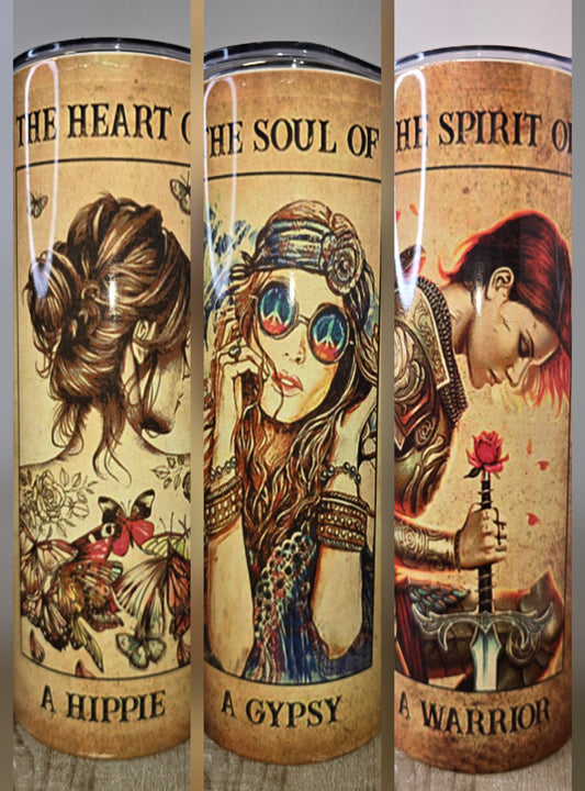 Heart, Soul, and Spirit... 20 oz