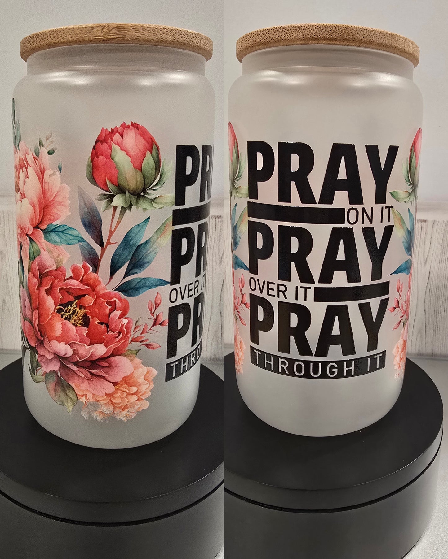 Pray On It 16oz